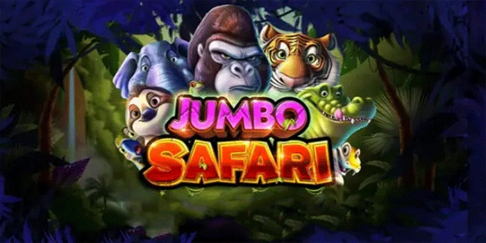 Pola Slot Jumbo Safari Cara Mengidentifikasi Peluang