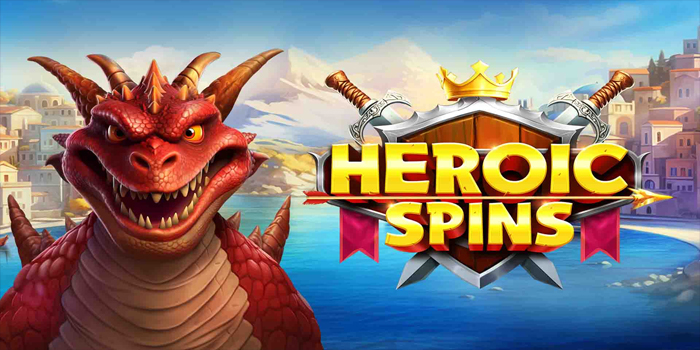 Rahasia Sukses Mendapatkan Jackpot Slot Heroic Spins