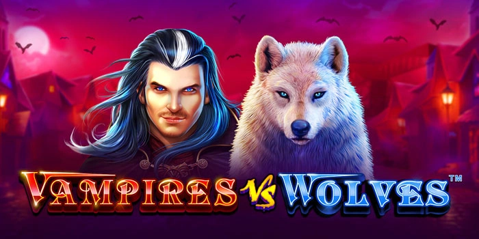 Tips Ampuh Jackpot Slot Vampires Vs Wolves Dengan Freespin